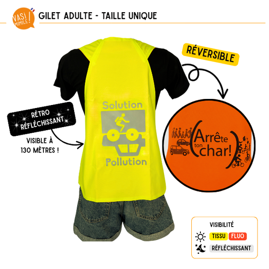 Gilet fluo réversible - Solution Pollution & Arrête ton char