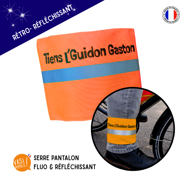 Serre pantalon large - Tiens l'guidon Gaston