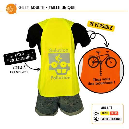 Gilet fluo réversible - Solution Pollution & Tirez-vous des bouchons