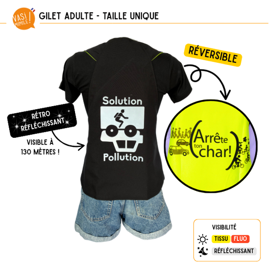 Gilet fluo réversible - Solution Pollution & Arrête ton char