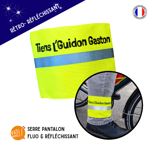 Serre pantalon - Tiens l'guidon Gaston